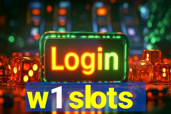 w1 slots